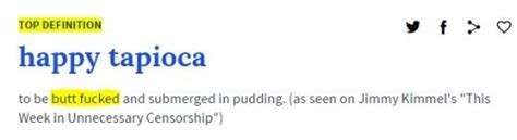 Happy tapioca urban dictionary - A person that loves having their face stuck up in a girl's meat curtains.